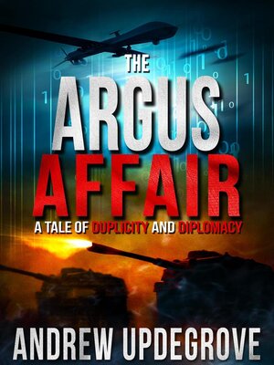cover image of The Argus Affair, a Tale of Duplicity and Diplomacy